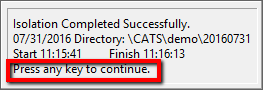 Isolation successful message. Press any key to continue.